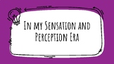 Psychology Unit 3 Presentation - Sensation and Perception Era