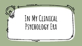 Psychology Unit 8 Presentation - Clinical Era