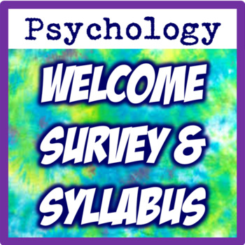 Preview of Psychology Welcome Survey and Syllabus