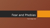 Psychology of Fear and Phobias