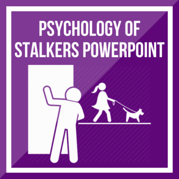 Preview of Psychology of Stalkers PowerPoint