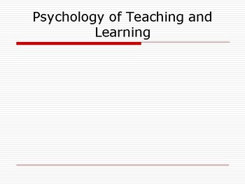 Preview of Psychology of Teaching and Learning / An Introduction to Educational Psychology