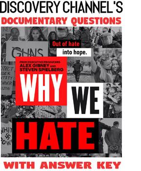 Preview of Psychology or Sociology WHY WE HATE Documentary questions with KEY