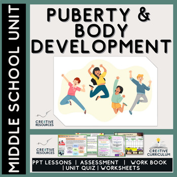 Preview of Puberty & Body Development  - Middle School Health Unit