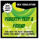 Puberty: Text a Friend: Fun way to show what they have lea