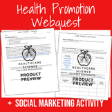 Public Health: Health Promotion Webquest with Social Marke