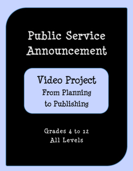 Preview of Public Service Announcement Video Project