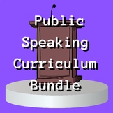 Public Speaking Curriculum Bundle