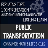 Public Transportation Listen and Learn- Consumer Math Spec