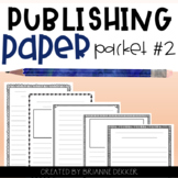 Publishing Paper Packet #2