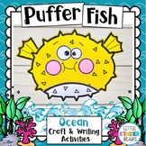 Puffer Fish | Ocean Theme Craft | Writing Activities