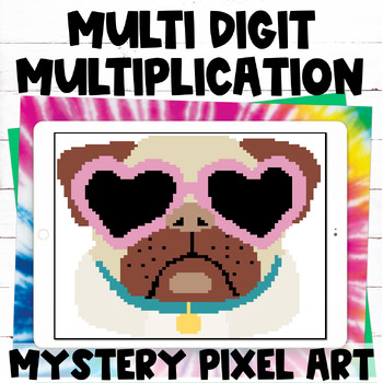 Preview of Pug Multi Digit Multiplication by One Digit Practice Pixel Art Digital Activity