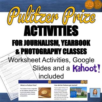 Preview of Pulitzer Prize Activities 4 Journalism, Photography, & Yearbook PERFECT 4 Spring