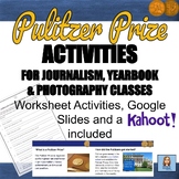 Pulitzer Prize Activities 4 Journalism, Photography, & Yea