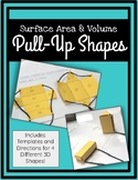 Pull-Up Shapes (For Surface Area & Volume)