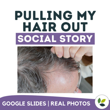 Pulling My Hair Out Social Story by Autism Grown Up Resource Center
