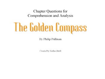 Preview of Pullman's "The Golden Compass" Chapter Questions for Comprehension and Analysis