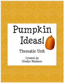 Preview of Pumkins (Thematic Unit)