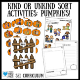 Pumpkin Activities: Kind or Unkind Sort and Kindness Activities