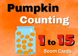 Pumpkin Boom Cards™ Counting to Fifteen 1 to 15