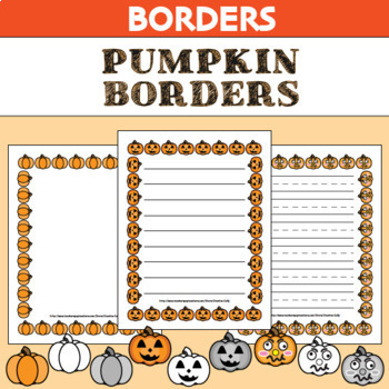 Preview of Pumpkin Borders- No Lines, Lined, & Primary Lined Paper- Halloween, Thanksgiving