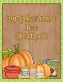 Pumpkin Bread in a Crockpot