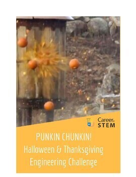 Preview of Pumpkin Chunkin! Halloween & Thanksgiving Engineering Challenge (STEM activity)