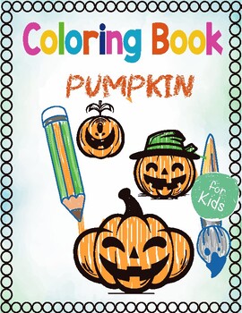 Preview of Pumpkin Coloring Pages .coloring book / BACK TO SCHOOL