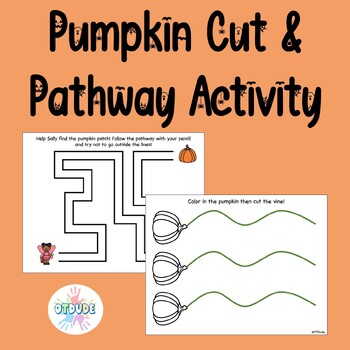 Preview of Pumpkin Cut and Pathway Activity | Pumpkin Theme Occupational Therapy