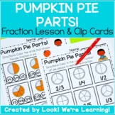 Pumpkin Fractions Activity: Pumpkin Pie Parts! Fractions Lesson