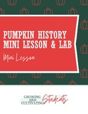 Pumpkin History Mini Lesson and Lab