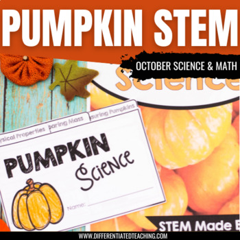 Preview of Pumpkins Investigation: Halloween Science & Math Activities for October STEM
