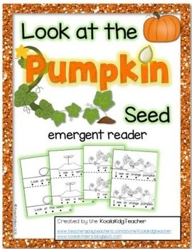 Preview of Pumpkin Lifecycle emergent reader: "Look at the Pumpkin Seed"