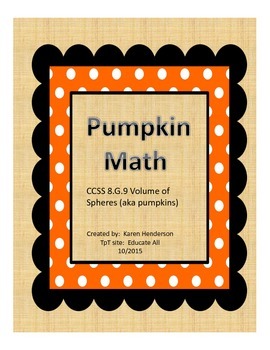 Preview of Pumpkin Math and Sphere Volume CCSS 8.G.9