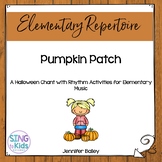 Pumpkin Patch: A Halloween Chant for Little Ones