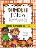 Pumpkin Patch: CCSS Aligned Leveled Reading Passages and A