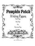 Pumpkin Patch Fall Themed Writing Papers Bundle