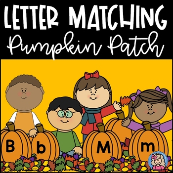Pumpkin Patch Letter Match Up Literacy Center Activities PreK Kindergarten