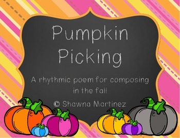 Preview of "Pumpkin Picking" an adventure into composing rhythms (first grade)