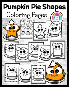 Preview of Pumpkin Pie Coloring Pages - Shape Activity - Fall - Thanksgiving - Kindergarten