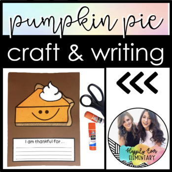 Preview of Pumpkin Pie Craft and Writing | Primary Monthly Craft | Thanksgiving
