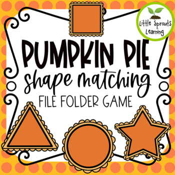 Preview of Pumpkin Pie Shapes Matching File Folder Game