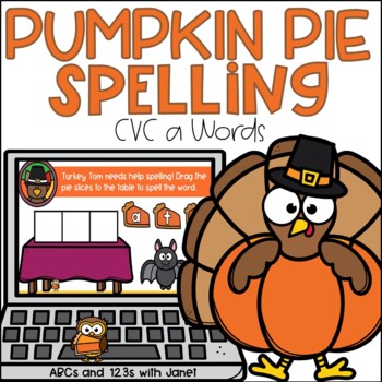 Preview of Pumpkin Pie Spelling CVC a words (Thanksgiving) Digital Activity