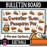 Pumpkin Pie Thanksgiving Fall Bulletin Board Craft - [EDITABLE]
