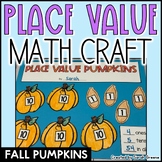 Pumpkin Place Value Activity - Fall Math Craft