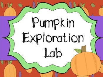 Preview of Pumpkin Properties Exploration Lab