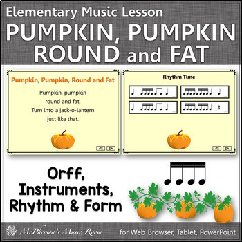 Preview of Fall Elementary Music Lesson | Sixteenth Notes | Pumpkin, Pumpkin Round and Fat