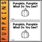 Pumpkin, Pumpkin What Do You See? | Emergent Reader | Pumpkins