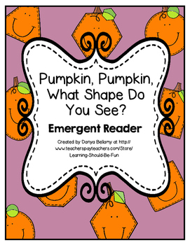 Preview of Pumpkin, Pumpkin, What Shape Do You See?  Emergent Reader