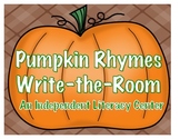 Pumpkin Rhymes Write-the-Room An Independent Literacy Center